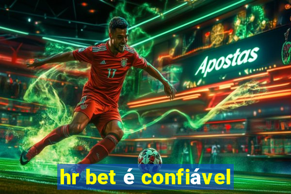 hr bet é confiável